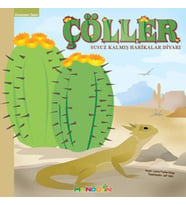 Ekosistem - 1/ Çöller: Susuz Kalmış Harikalar Diyarı