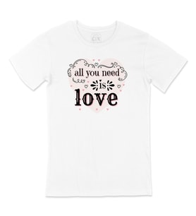 All You Need Is Love Tişört