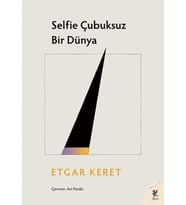 Selfie Çubuksuz Bir Dünya
