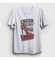 Presmono Unisex Beyaz Crush Destroy Smash The Patriarchy T-Shirt 520603tt