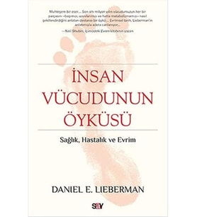 İnsan Vücudunun Öyküsü: Sağlık, hastalık ve evrim