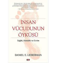 İnsan Vücudunun Öyküsü: Sağlık, hastalık ve evrim