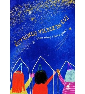 Kuyruklu Yıldız'ın Evi