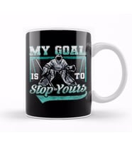 My Goal Is To Stop Yours Hockey Funny Hockey Defender Denying Goals Kupa Bardak Porselen