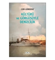 Kültürü ve Görgüsüyle Denizcilik