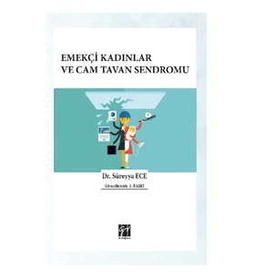 Emekçi Kadınlar ve Cam Tavan Sendromu