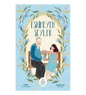 Eskimeyen Şeyler