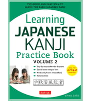 Learning Japanese Kanji Practice Book Volume 2: (Jlpt Level N4 & Ap Exam) The Quick And Easy Way To