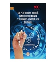 6M Performans Modeli Kamu Kurumlarında Performans Yönetimi İçin Bir Öneri