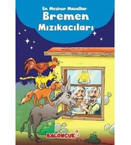 Çocuklar için Meşhur Masallar - Bremen Mızıkacıları Hayal ve Odak Geliştirici Masallar