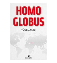 Homo Globus - Doğu-Batı ve Küresel İnsan