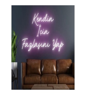 Kendin İçin Fazlasını Yap Yazılı Neon Tabela