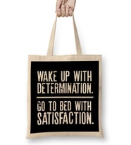 Wake Up Determination Bed With Satisfaction Bez Çanta Uzun Saplı