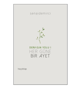 Dervişin Yolu 1 :Her Güne Bir Ayet