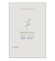 Dervişin Yolu 1 :Her Güne Bir Ayet