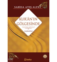 Kuranın Gölgesinde Beka Yayınları Sabiha Ateş Alpat