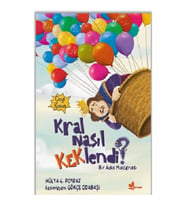 Kral Nasıl Keklendi ?