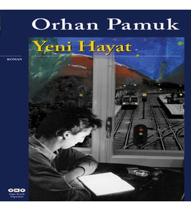 Yeni Hayat (Orhan Pamuk)