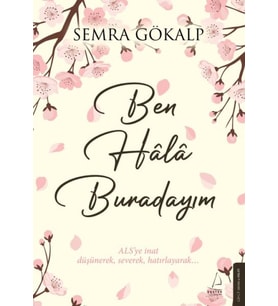 Ben Hâlâ Buradayım