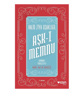 AŞK-I MEMNU (GÜNÜMÜZ TÜRKÇESİYLE)
