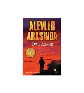 Alevler Arasında - David Almond