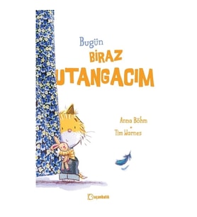 Bugün Biraz Utangacım (Ciltli)