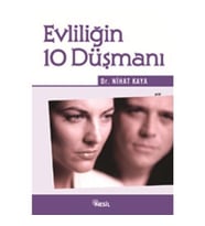 Evliliğin 10 Düşmanı - Dr. Nihat Kaya