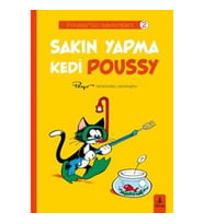 Poussy'nin Maceraları 2 - Sakın Yapma Kedi Poussy