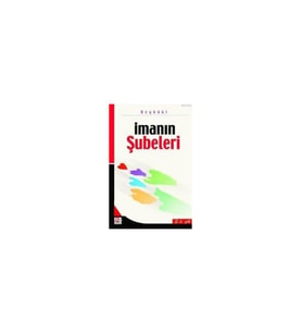 Imanın Şubeleri - Beyhâkî
