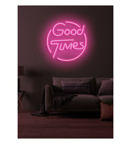 Good Times Yazılı Neon Tabela