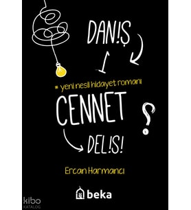 Daniş Bir Cennet Delisi Beka Yayınları Ercan Harmancı