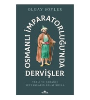 Osmanlı İmparatorluğu’nda Dervişler