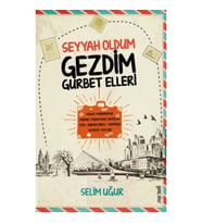 Seyyah Oldum Gezdim Gurbet Elleri