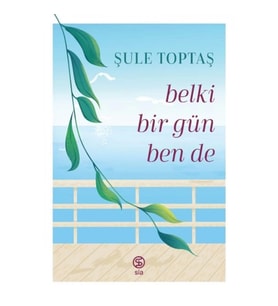 Belki Bir Gün Ben De