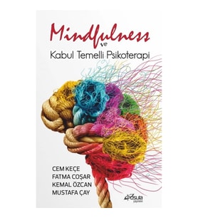Mindfulness ve Kabul Temelli Psikoterapi