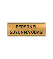 PERSONEL SOYUNMA ODASI YAZILI GOLD METAL LEVHA 20 X 7 CM