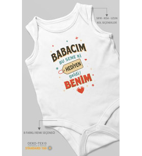 Babacım Bu Sene Ki Hediyen Geldi Benim Baskılı Bebek Zıbını – Çıtçıtlı Body  %100 Pamuk Sıfır Kol
