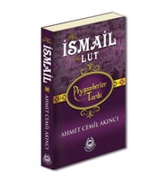 Peygamberler Tarihi - Hz. İsmail-Hz. Lut (Ciltli)