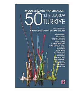 Modernizmin Yansımaları - 50’li Yıllarda Türkiye