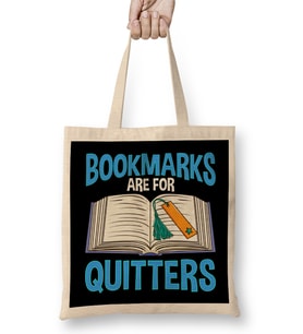 Bookmarks Are For Quitters Funny Reading Pun Bez Çanta Uzun Saplı