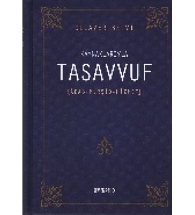 Kaynaklarıyla Tasavvuf / Adab - Mürşit - Hizmet