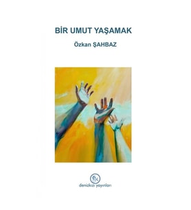 Bir Umut Yaşamak