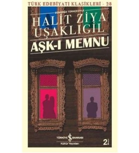 Aşk-ı Memnu, Halit Ziya Uşaklıgil