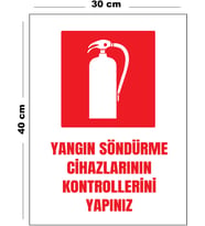 Metal Yangın Söndürme Cihazlarının Kontrollerini Yapınız 30 cm x 40 cm A3 Büyüklüğünde Uyarı Levhası