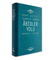 Abidler Yolu Minhacül Abidin İmamı Gazali Semerkant
