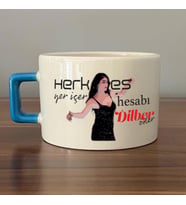 Herkes Yer İçer Hesabı Dilber Öder Baskılı Mavi Kulplu C Fincan
