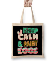Cute Keep Calm & Paint Eggs Easter Bunny Funny Bez Çanta Uzun Saplı