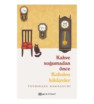 Kahve Soğumadan Önce - Kafeden Hikayeler