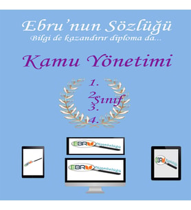 Ebru’nun Sözlüğü-AÖF Kamu Yönetimi Bölümü E- Sözlük