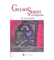 Geçmiş Şimdi Olduğunda
